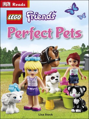 cover image of LEGO&#174; Friends: Perfect Pets